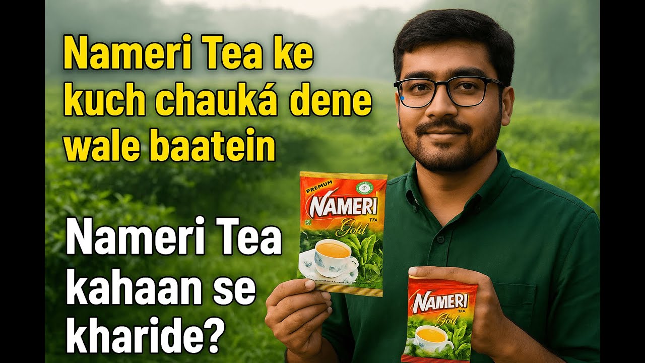 Nameri Tea Review: Taste, Benefits, and Why It’s So Popular #teabusiness