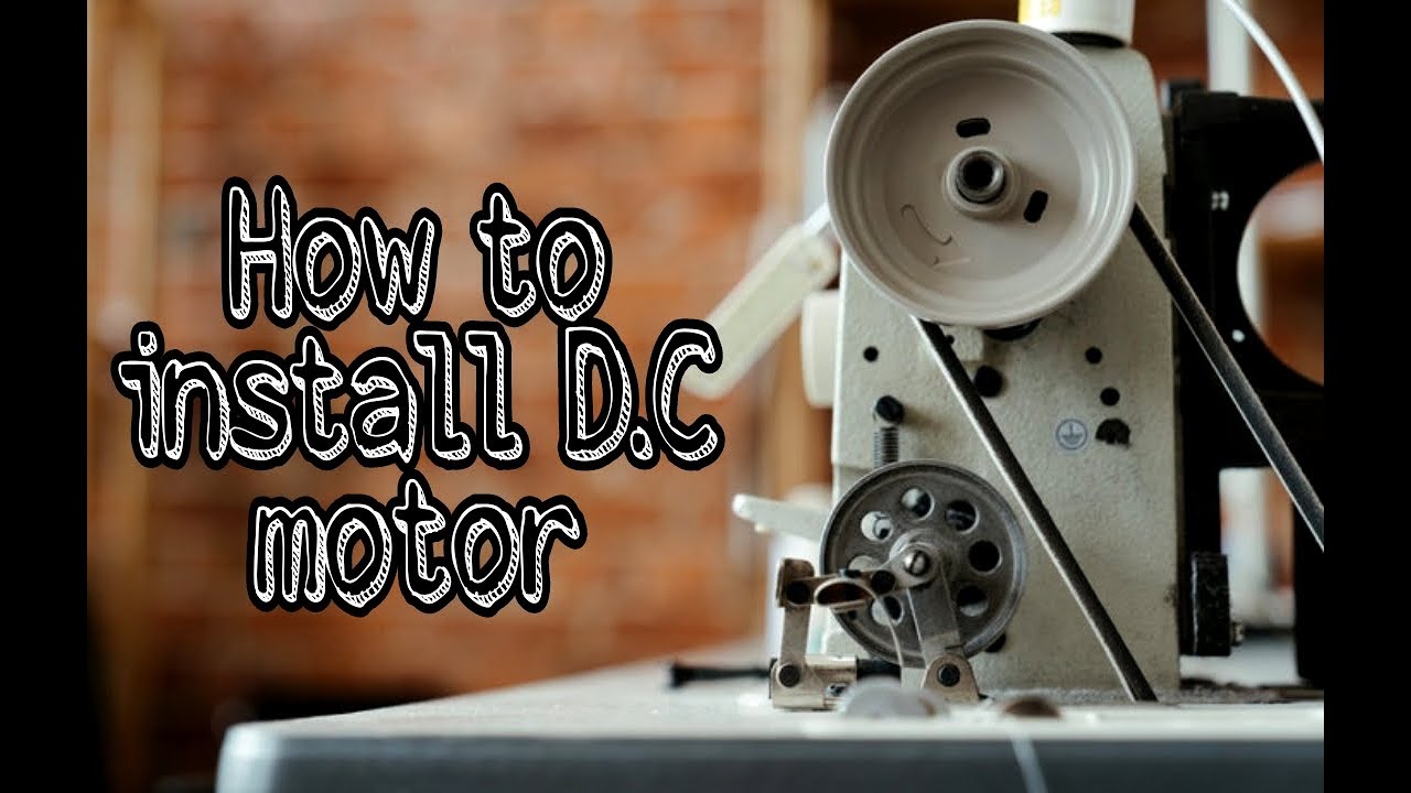 How to install Dc motor on sewing machine - YouTube