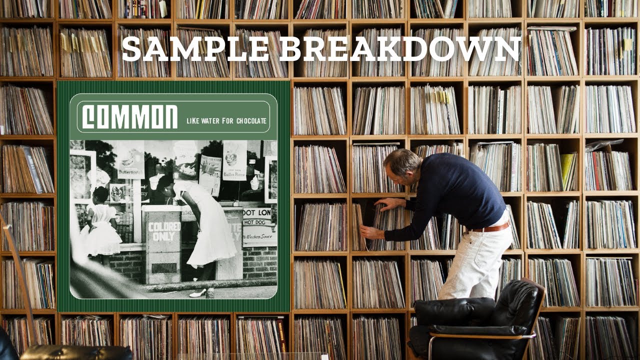 Sample Breakdown - Like Water for Chocolate [2000] | Common