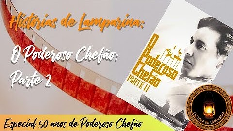 Histórias de Lamparina: O Poderoso Chefão - Parte 2/Especial 50 anos de Poderoso Chefão