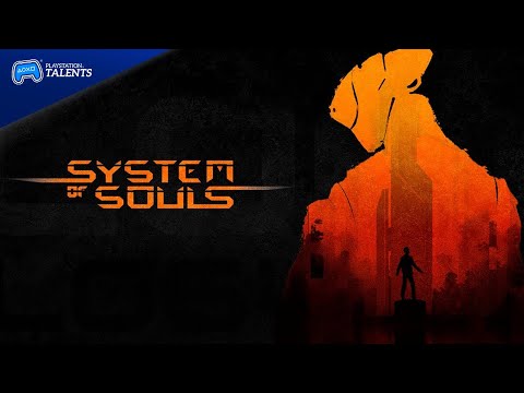 System of Souls - Tráiler FECHA DE LANZAMIENTO PlayStation Talents | PlayStation España