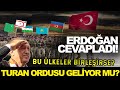 Erdoğan&#39;a Şok TURAN BİRLİĞİ Sorusu! Turan Ordusu geliyor mu?