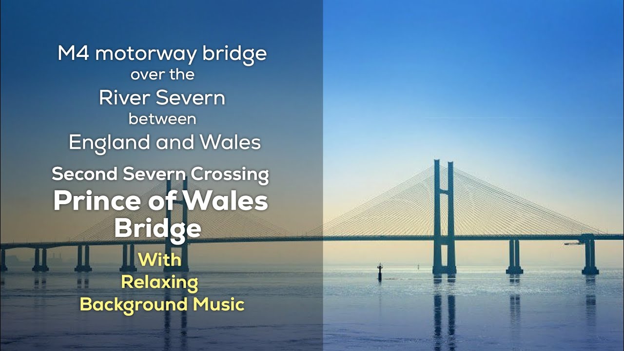 Prince of Wales Bridge - Second Severn Crossing passing through with peaceful calm  background music