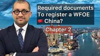 How to Register a Company in 🇨🇳 China in 2024 Chapter 2: Required Documents to register a WFOE