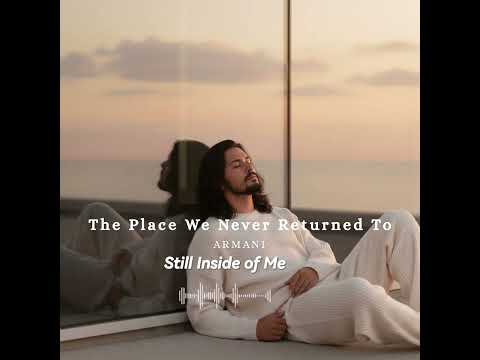 Still inside of Me-Armani