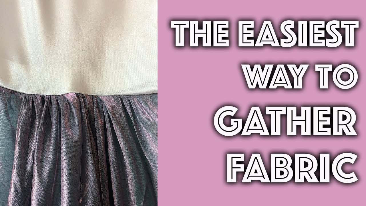 How To Gather Fabric The Easiest Way Sew Anastasia Youtube