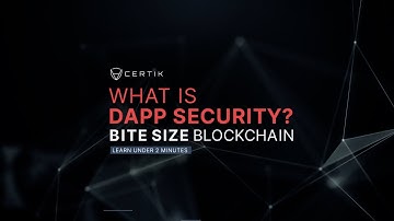 Learn about Crypto | What is dApp Security | Bite Size Blockchain