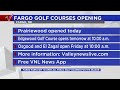 Fargo Parks set to open all public golf courses for the season