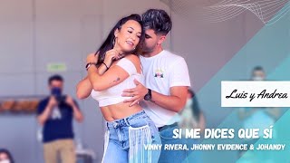 Video thumbnail of "Si me dices que sí (Bachata version)❤️‍🔥 | LUIS Y ANDREA | 🎤Vinny Rivera, Jhonny Evidence & Johnny"