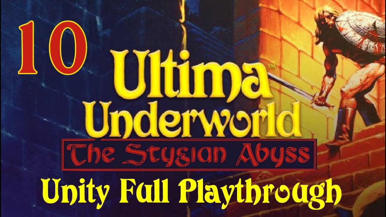 Ultima Underworld: The Stygian Abyss | Unity Pt 10 (Full Game)