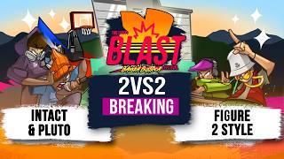 Intact & Pluto vs Figure 2 Style | 2vs2 | Breaking Top32 | The Legits Blast 2026