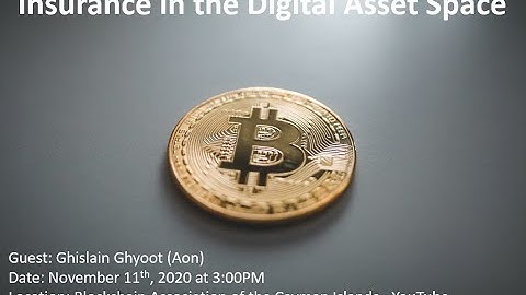Insurance in the Digital Asset Space