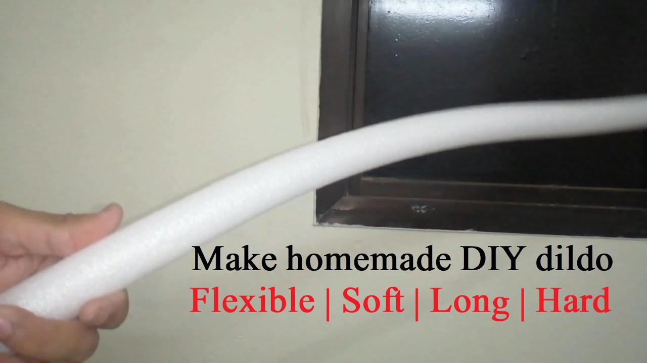 Make homemade DIY dildo Flexible