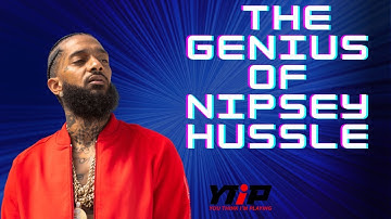 The Genius Of Nispey Hussle