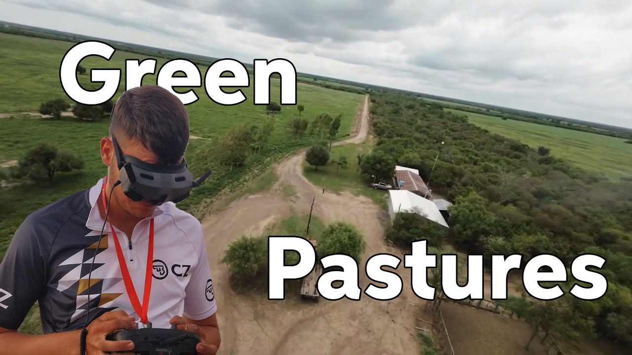 Green Pastures - FPV Practice
