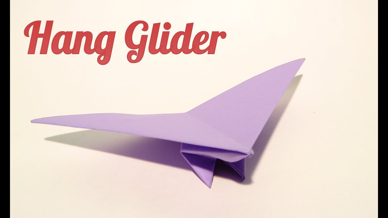 How To Make A Paper Hang Glider