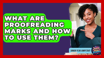 What Are Proofreading Marks And How To Use Them? - Junior Year Jumpstart