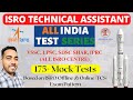 Launched- ISRO Technical Assistant Test Series 2023 for VSSC LPSC IPRC SDSC
