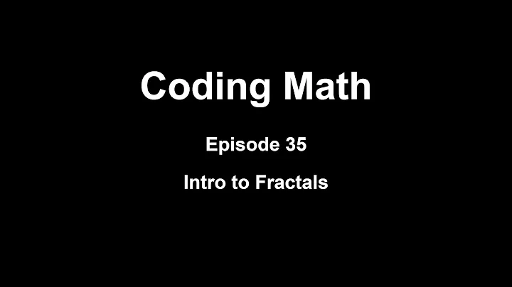 Coding Math: Episode 35 - Intro to Fractals