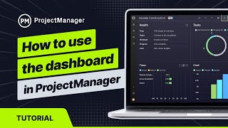 How to Use the Dashboard in ProjectManager