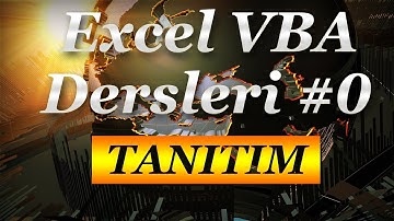 Excel VBA Dersleri #0 Tanıtım