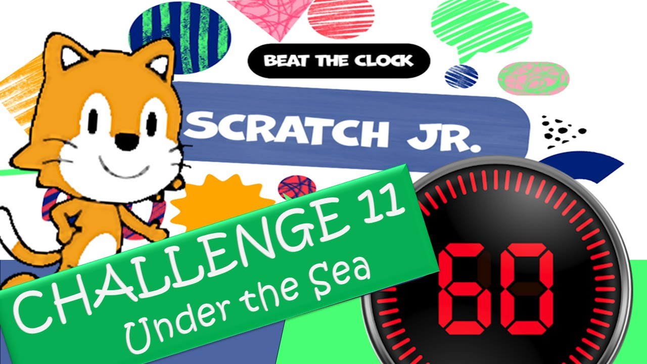Scratch Jr. Beat the Clock Coding Game Challenge 11 Under the Sea - YouTube