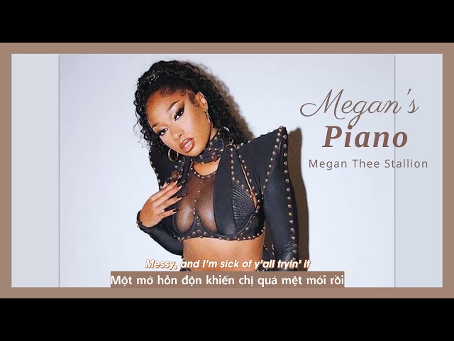 Vietsub | Megan's Piano - Megan Thee Stallion | Nhạc Hot TikTok | Lyrics Video class=