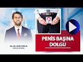 Do dr kadir tepeler  penis bana dolgu