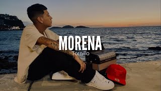 Video thumbnail of "TORNILLO // MORENA // LETRA"