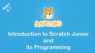 Introduction to Scratch Junior and Its Programming | Part 1