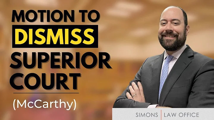 Motion to Dismiss a criminal case in the Massachusetts Superior Court (aka "McCarthy Motion")