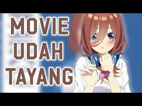Kapan Gotoubun Movie Tayang di Indonesia?