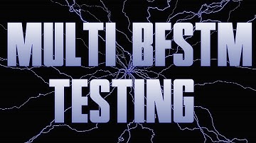 Multi BFSTM TESTING for Electrodrome!!