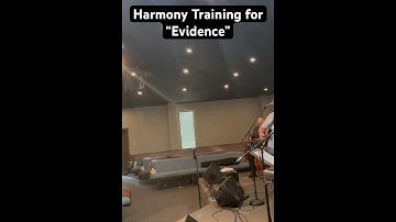 Harmony Training for “Evidence”