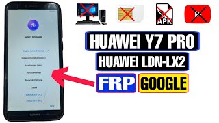 Huawei Y7 Pro 2018 FRP Bypass 2022 | Huawei LDN-LX2 FRP Bypass 2022 | Huawei Y7 Pro Google Bypass