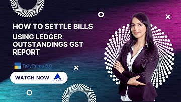 How to Settle Bills Using Ledger Outstandings GST Report in TallyPrime ( Hindi )