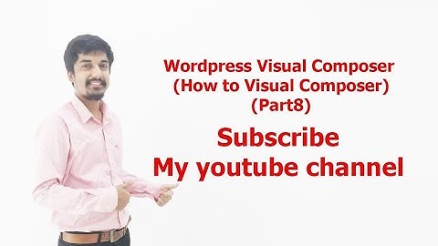 WordPress Part 8 (visual composer plugin)