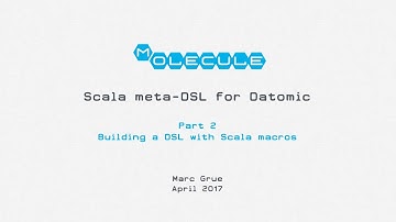 Molecule, part 2 - Building a DSL with Scala macros