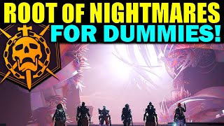 Destiny 2: ROOT OF NIGHTMARES RAID FOR DUMMIES!  Complete Raid Guide & Walkthrough!