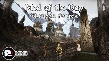 Morrowind Mod of the Day EP29 - Ghostgate Fortress Showcase