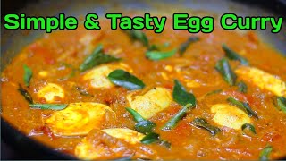 Simple Egg Curry Recipe || Egg Masala Curry || Egg Gravy || Easy and Tasty Egg Curry