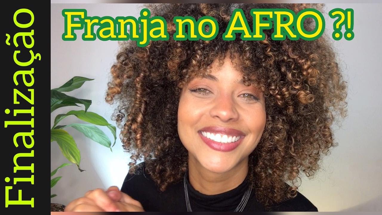 finalizando o Afro - cabelo crespo e cacheado com franja