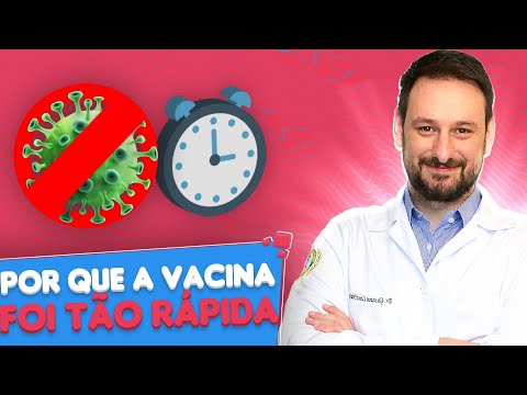 Por Que o Desenvolvimento da Vacina foi tão Rápido?