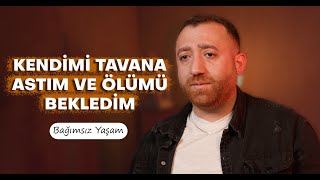 "KENDİMİ TAVANA ASTIM VE ÖL*MÜ BEKLEDİM" - Yaşanmış Hayatlar B44