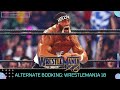 WWE ALTERNATE BOOKINGS: Wrestlemania X8 (18)