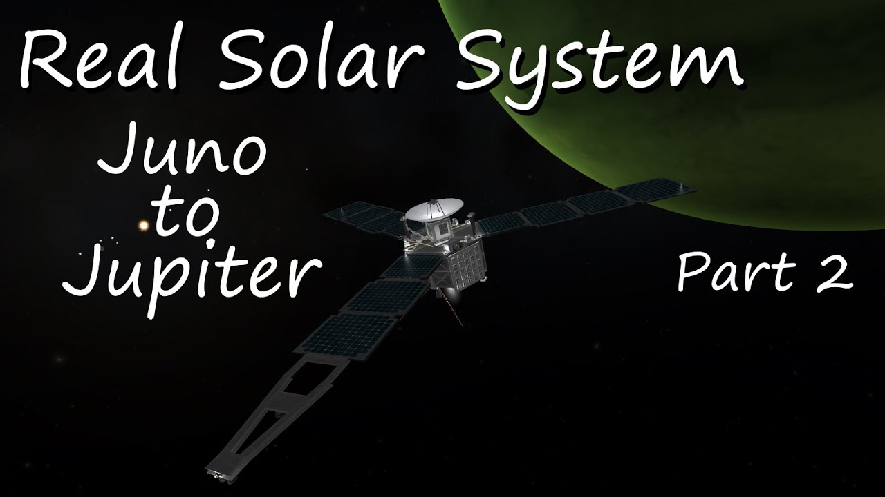 Juno Part 2 Real Solar System Ksp 0235 Bob Fitch