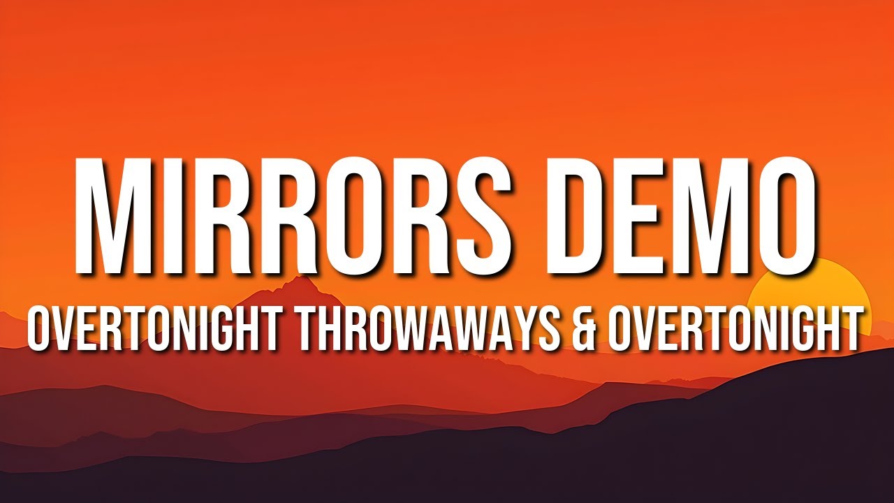Guarda overtonight throwaways & overtonight - mirrors demo (Lyrics) su YouTube Guarda overtonight throwaways & overtonight - mirrors demo (Lyrics) su YouTube