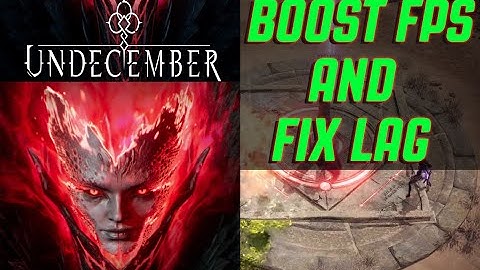 UNDECEMBER | BOOST FPS AND FIX LAG | OPTIMIZATION PACK FOR UNDECEMBER 2022