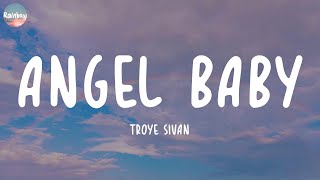 Troye Sivan - Angel Baby (Lyrics) | Sia, One Direction,...