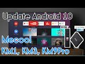 Update Mecool KM1 KM3 KM9Pro Android 10 | Fix Freeze